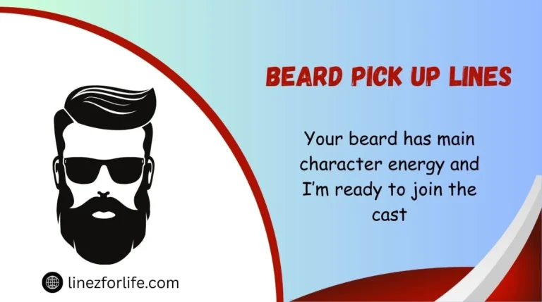 Beard Pick Up Lines