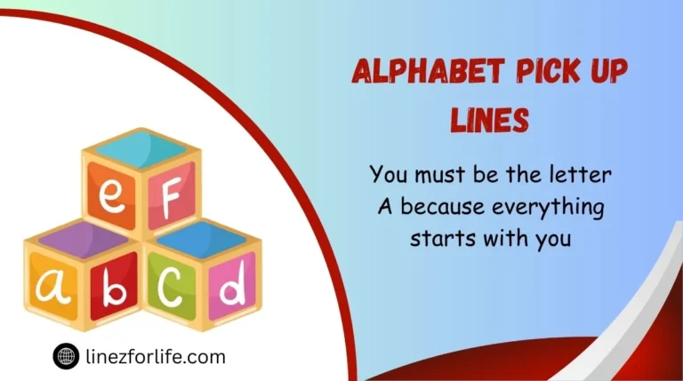 Alphabet Pick Up Lines