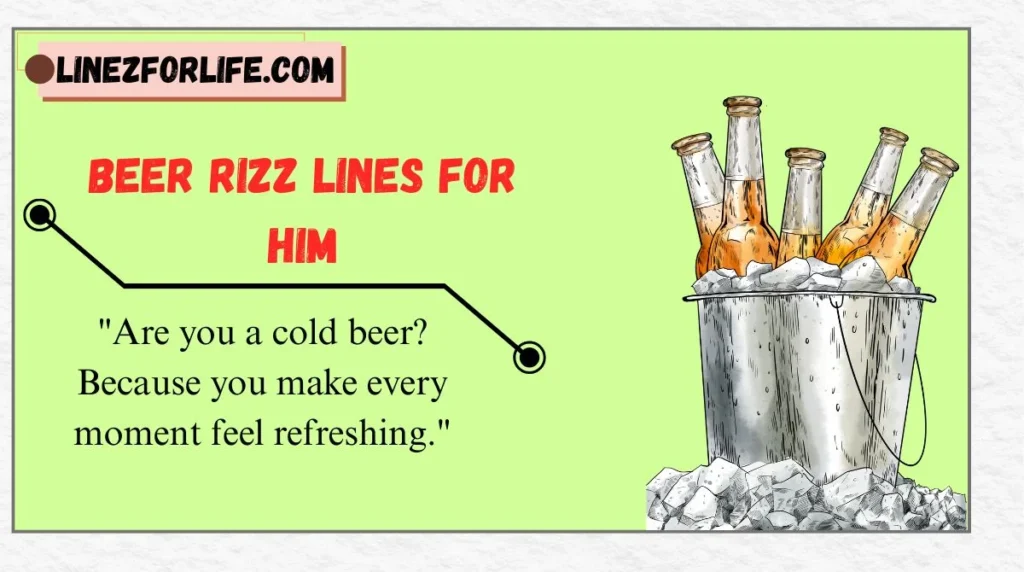 Beer Rizz Lines for Him