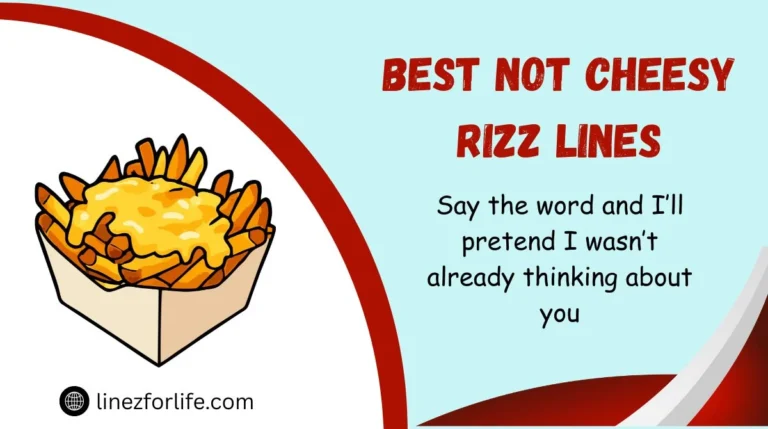 Best Not Cheesy Rizz Lines