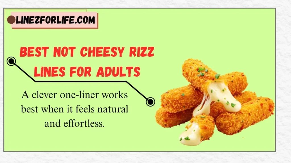 Best Not Cheesy Rizz Lines for Adults