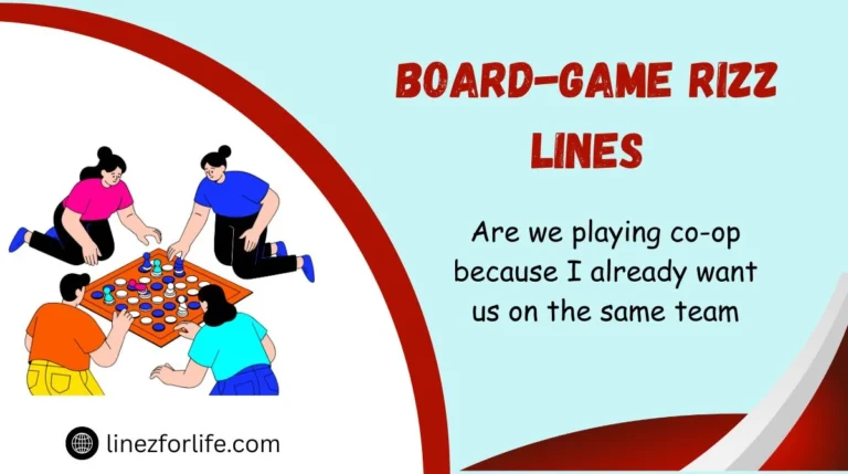 Board-Game Rizz Lines
