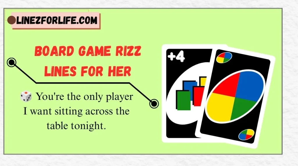 Board Game Rizz Lines for Her