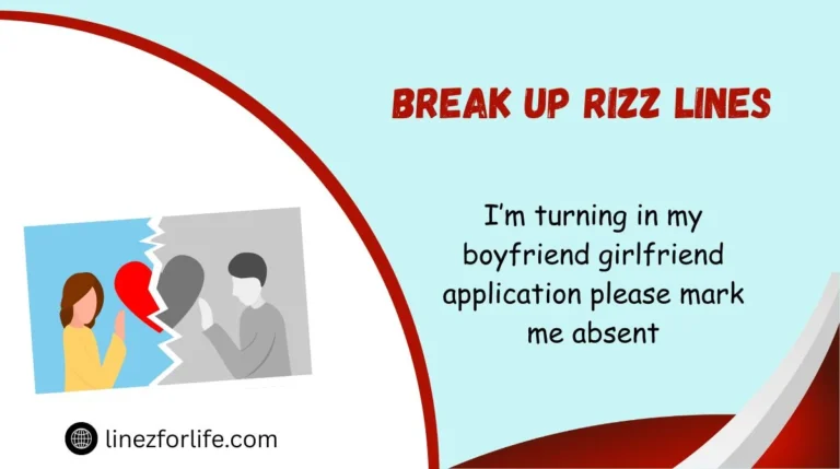 Break Up Rizz Lines