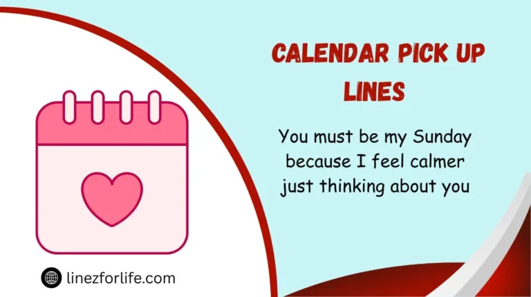 Calendar Pick Up Lines