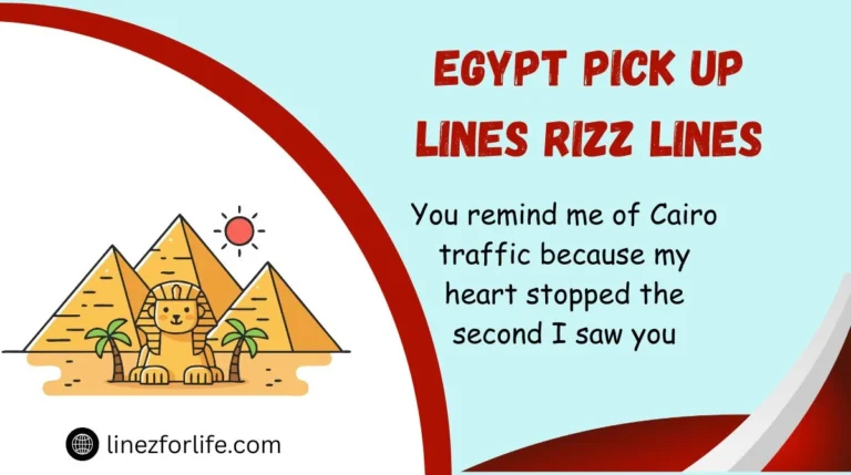 Egypt Pick Up Lines Rizz Lines