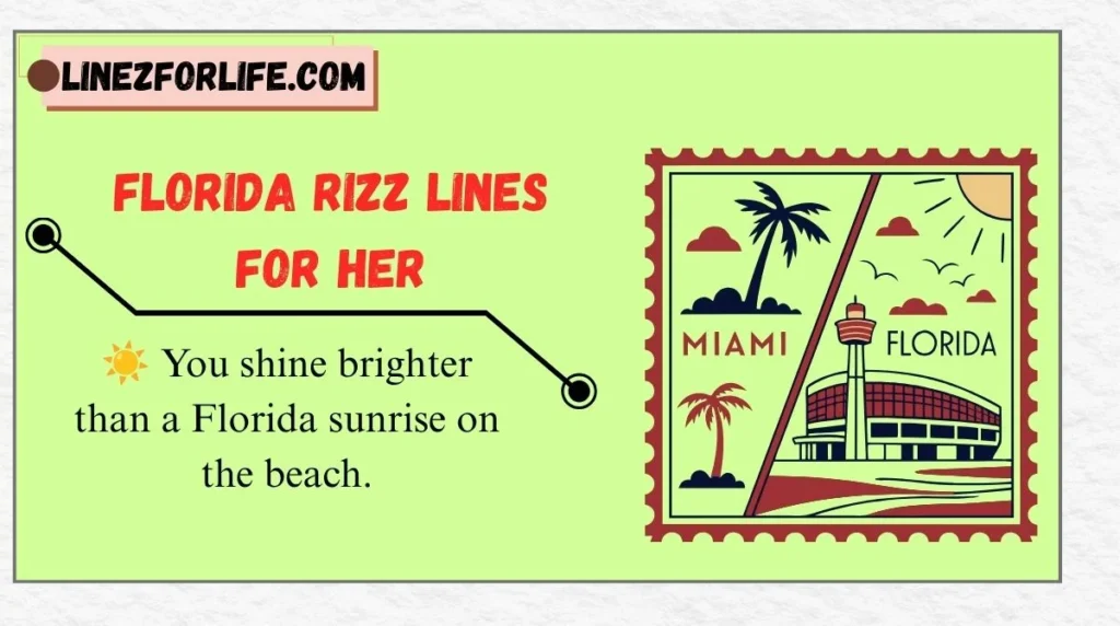 Florida Rizz Lines for Her