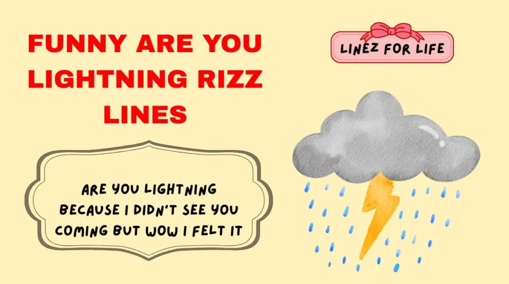 Funny Are You Lightning Rizz Lines