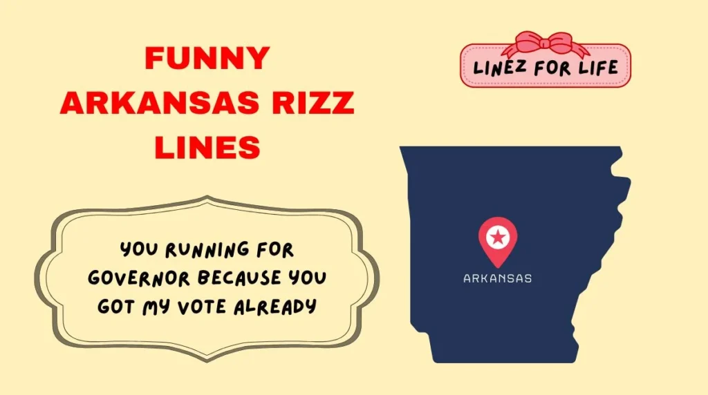 Funny Arkansas Rizz Lines