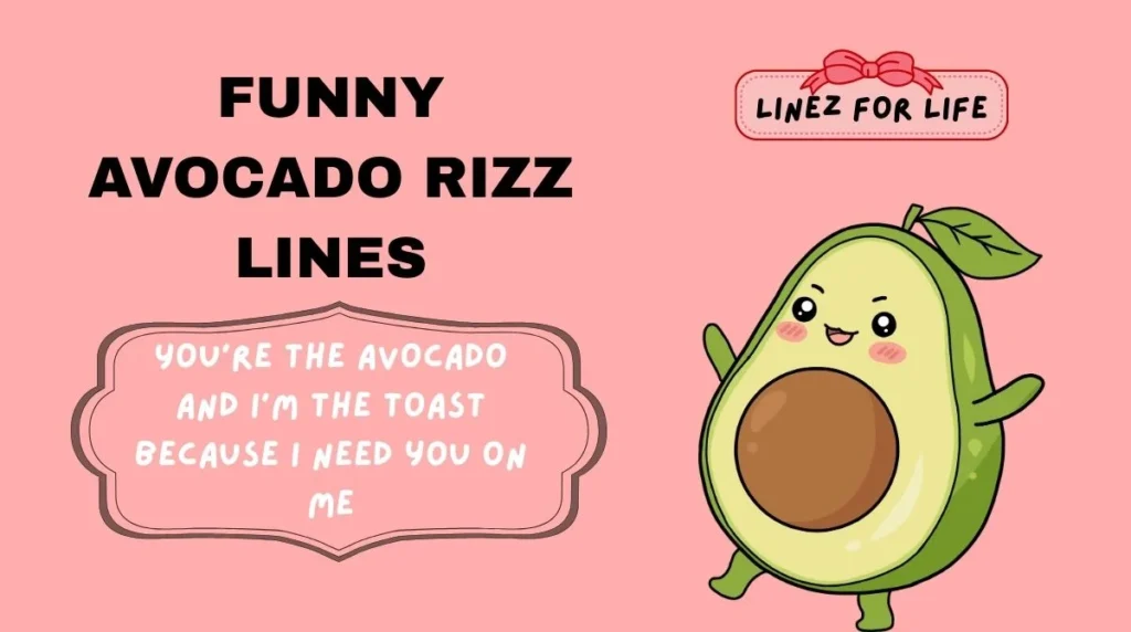 Funny Avocado Rizz Lines