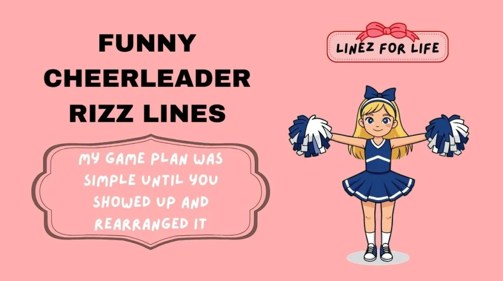Funny Cheerleader Rizz Lines
