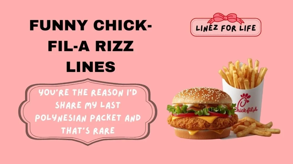 Funny Chick-fil-A Rizz Lines