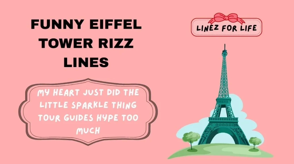 Funny Eiffel Tower Rizz Lines