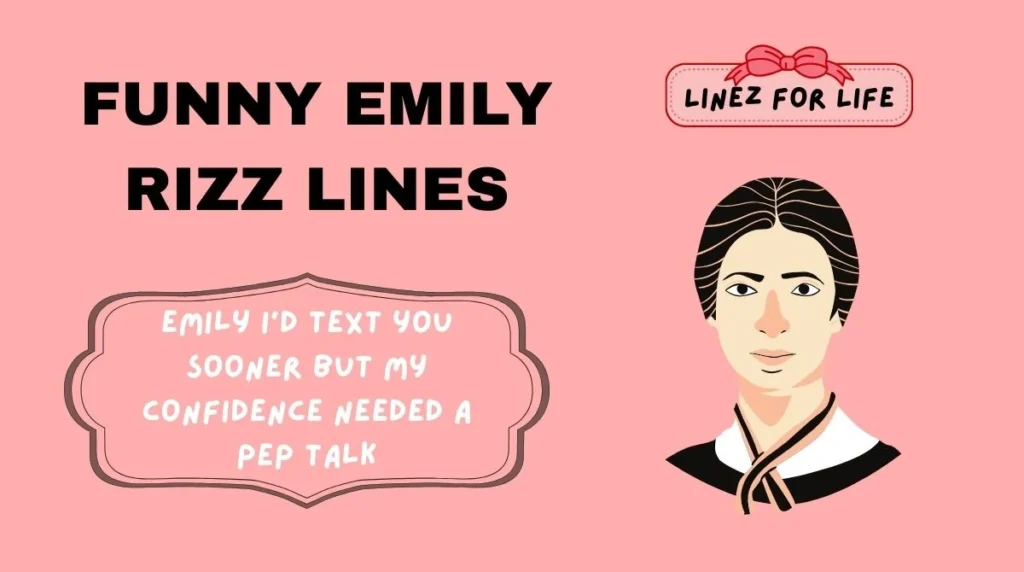 Funny Emily Rizz Lines