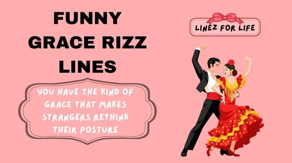 Funny Grace Rizz Lines