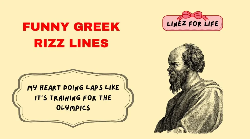 Funny Greek Rizz Lines