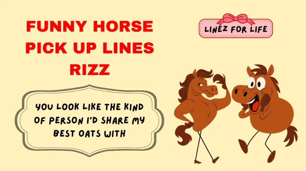 Funny Horse Pick Up Lines Rizz