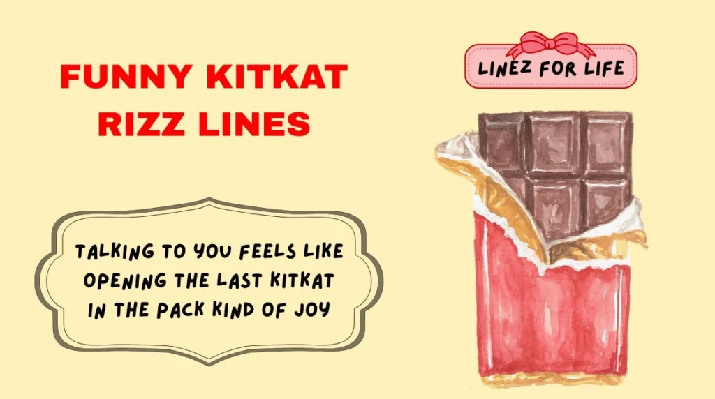 Funny KitKat Rizz Lines