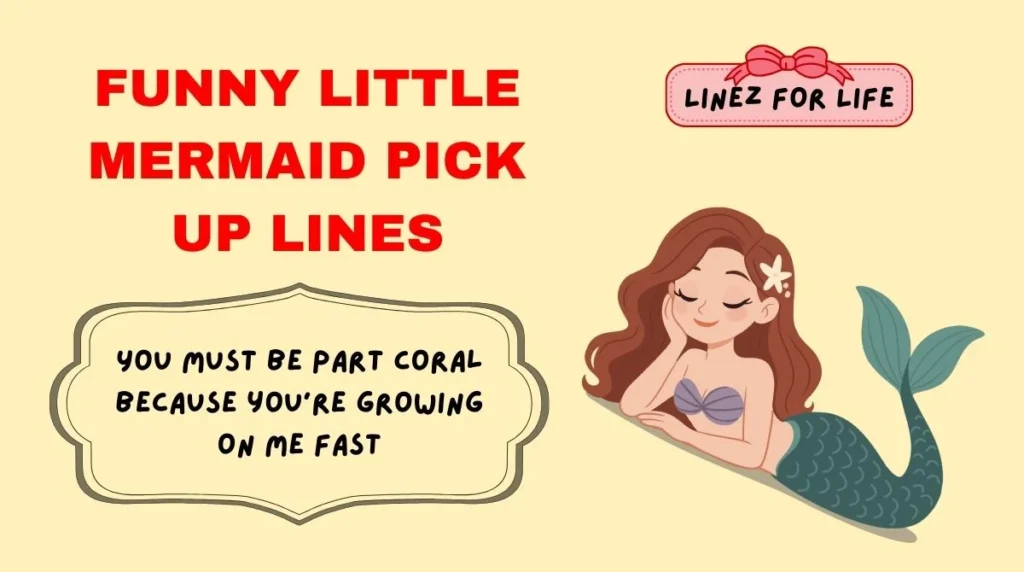 Funny Little Mermaid Pick Up Lines