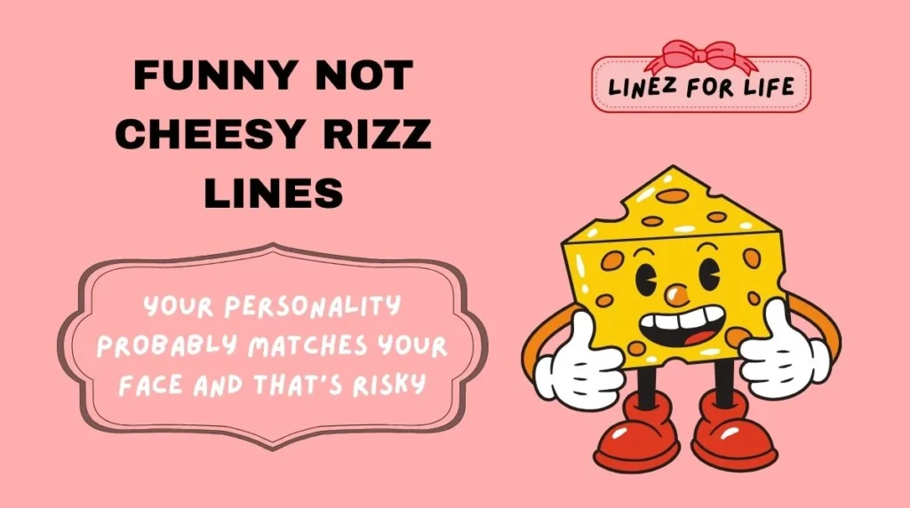 Funny Not Cheesy Rizz Lines