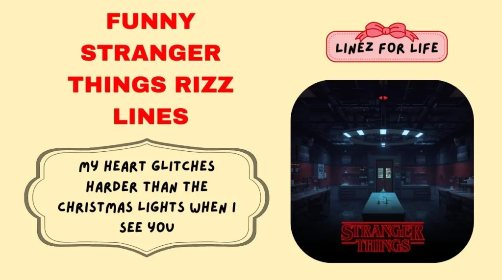 Funny Stranger Things Rizz Lines