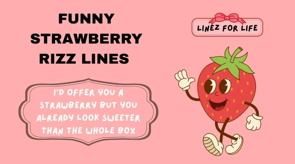 Funny Strawberry Rizz Lines