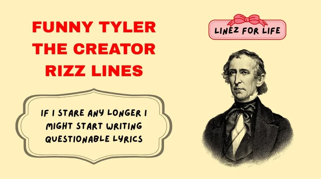 Funny Tyler the Creator Rizz Lines