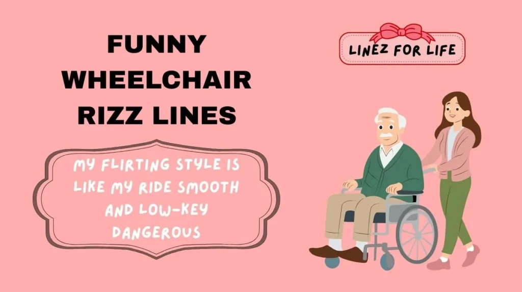 Funny Wheelchair Rizz Lines