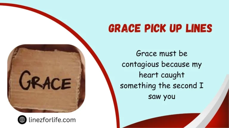 Grace Pick Up Lines