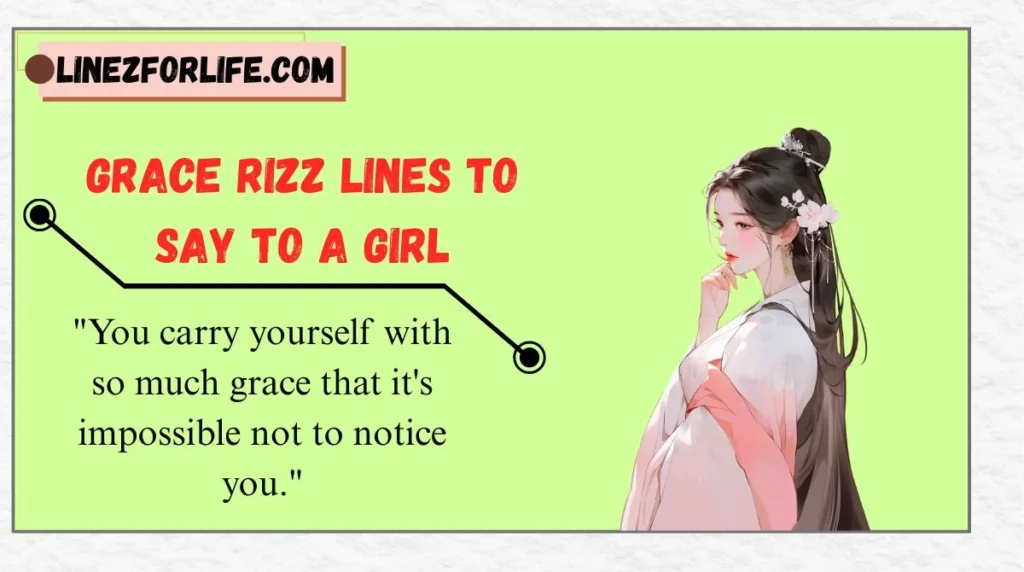 Grace Rizz Lines to Say to a Girl