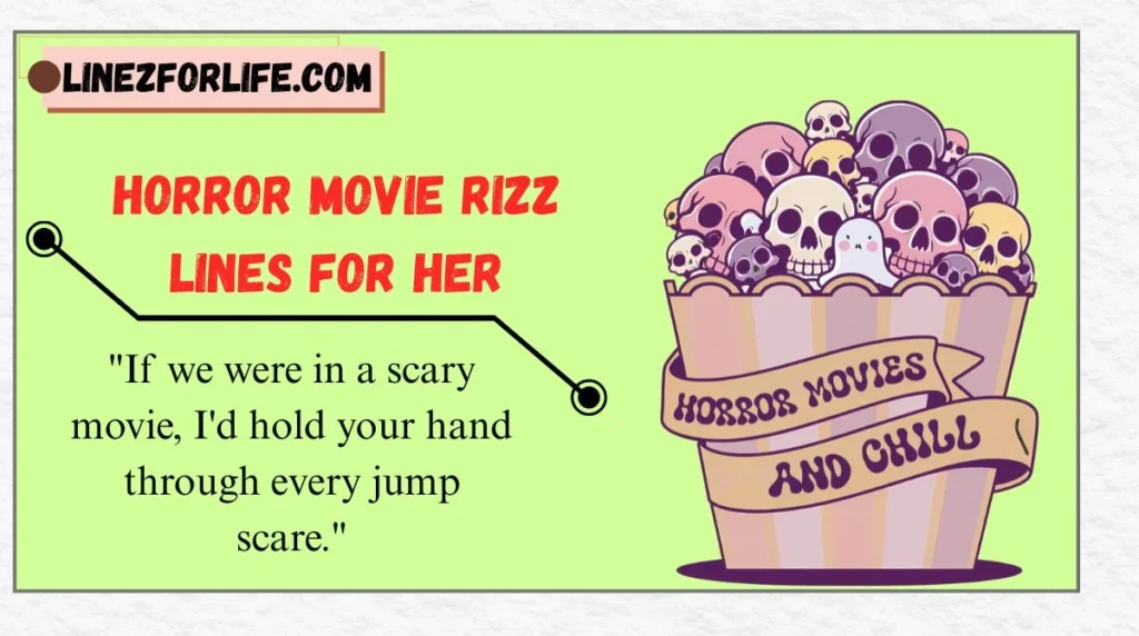 Horror Movie Rizz Lines for Her