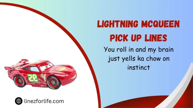 Lightning McQueen Pick Up Lines