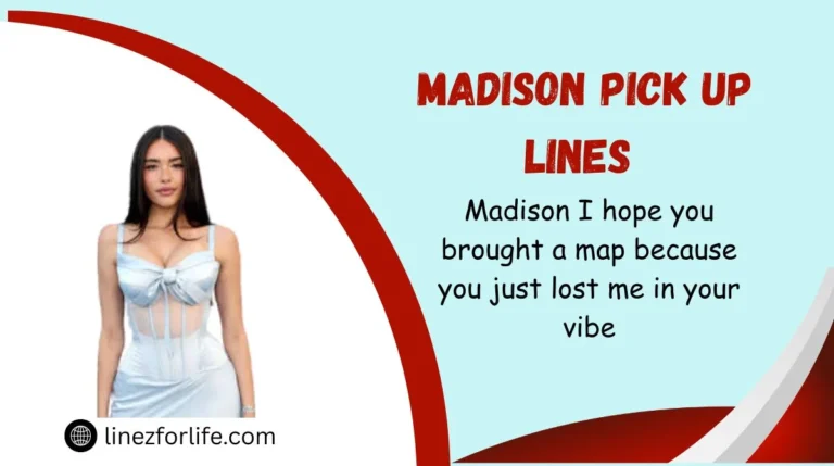 Madison Pick Up Lines