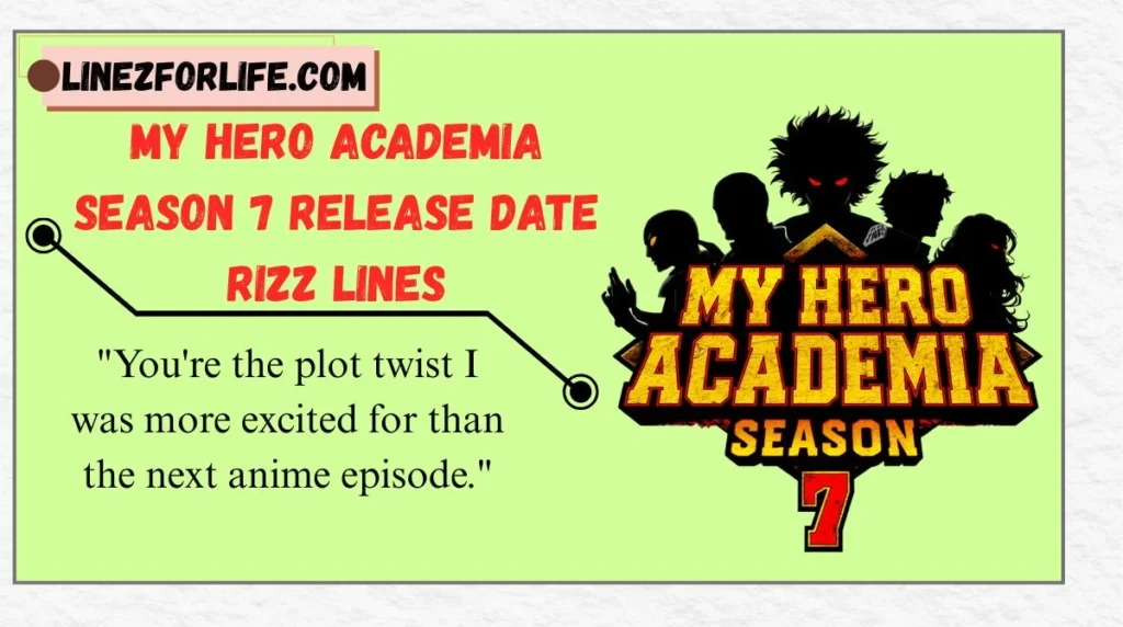 My Hero Academia Season 7 Release Date Rizz Lines