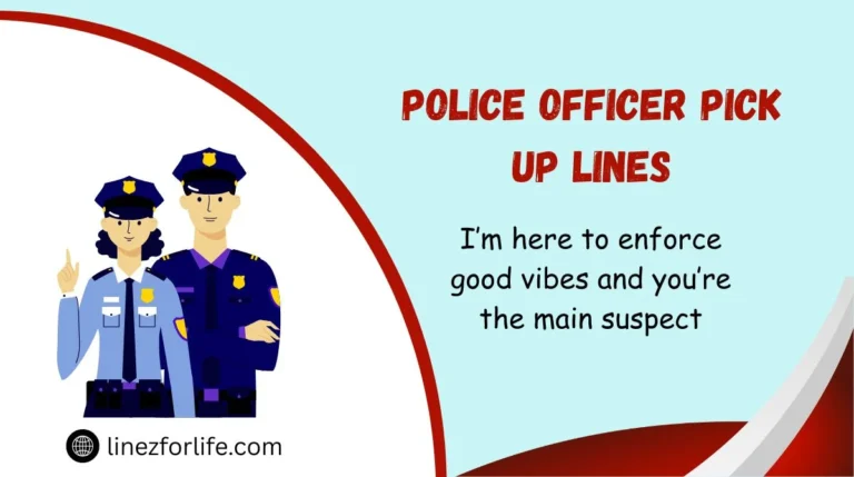 Police Officer Pick Up Lines
