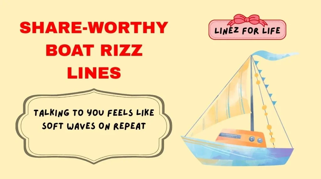 Share-Worthy Boat Rizz Lines