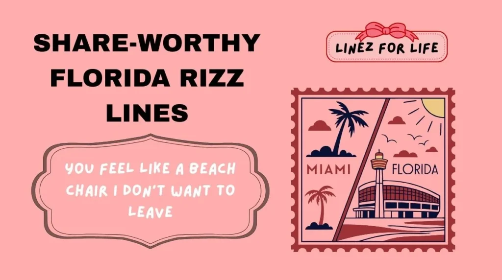 Share-Worthy Florida Rizz Lines