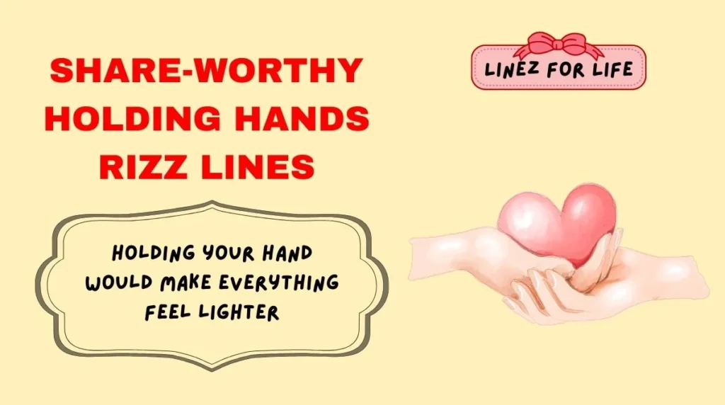 Share-Worthy Holding Hands Rizz Lines