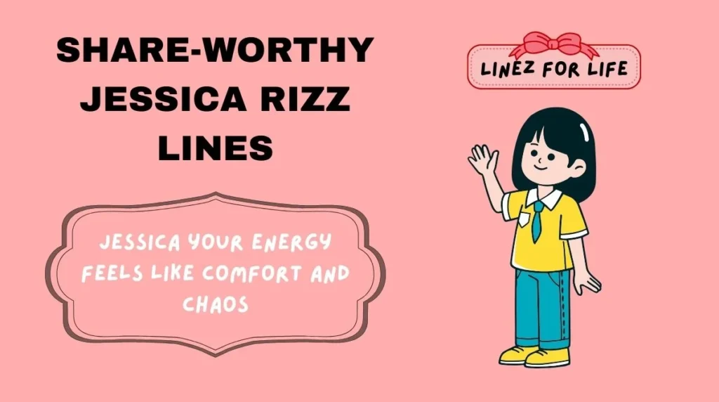 Share-Worthy Jessica Rizz Lines