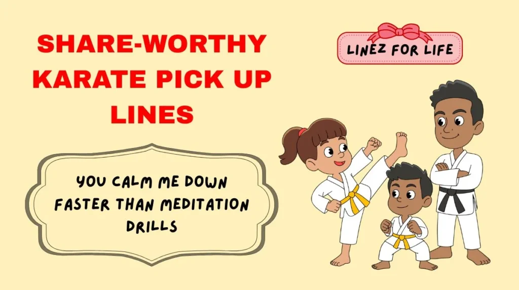 Share-Worthy Karate Pick Up Lines