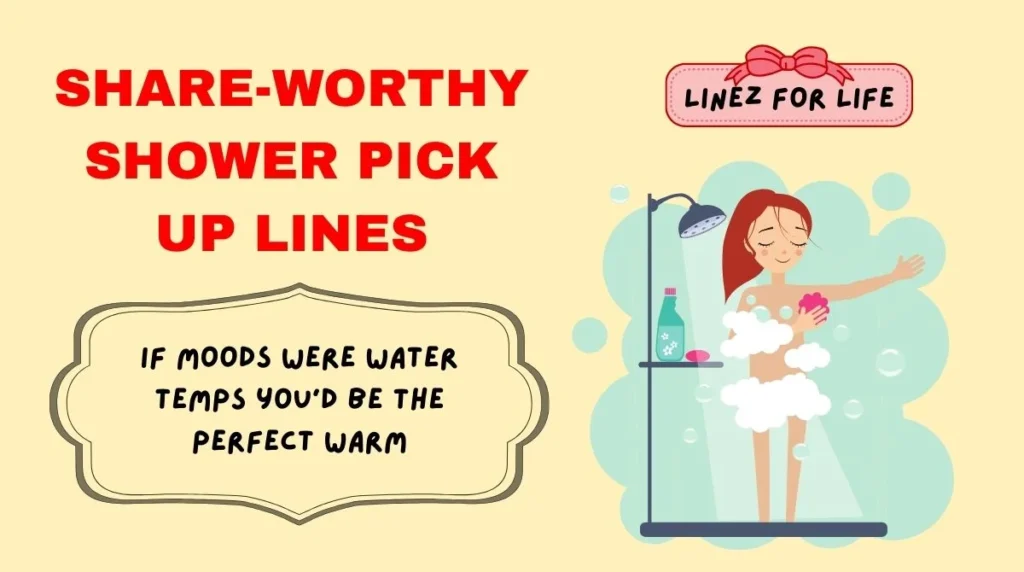 Share-Worthy Shower Pick Up Lines