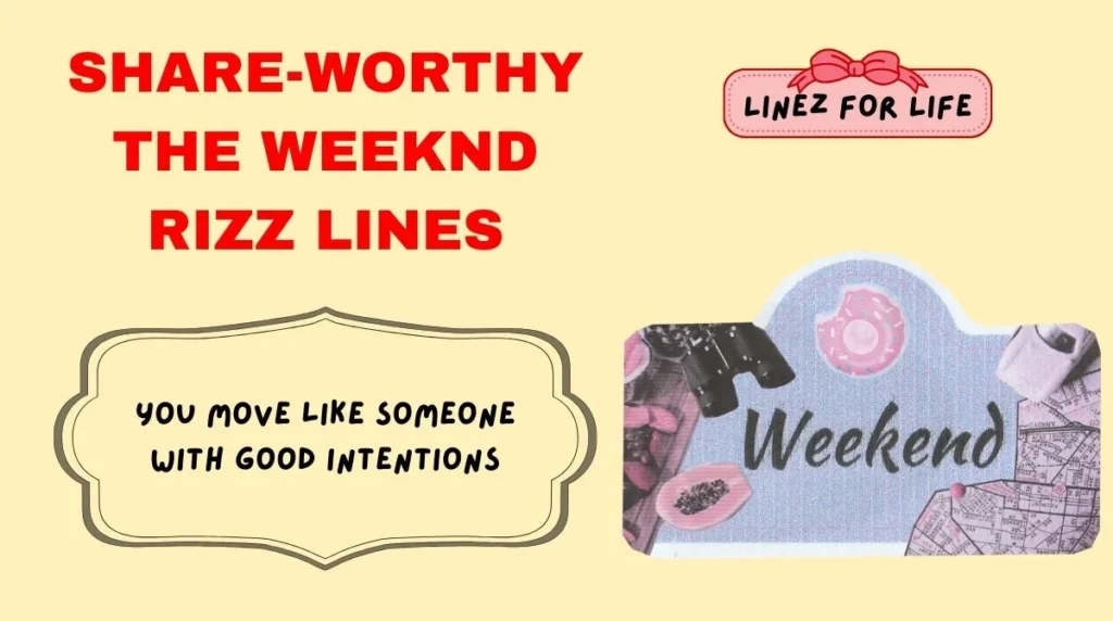 Share-Worthy The Weeknd Rizz Lines