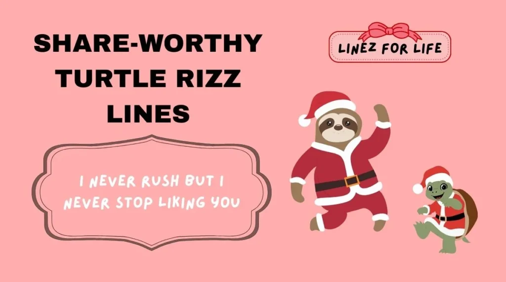 Share-Worthy Turtle Rizz Lines