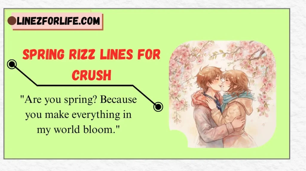 Spring Rizz Lines for Crush