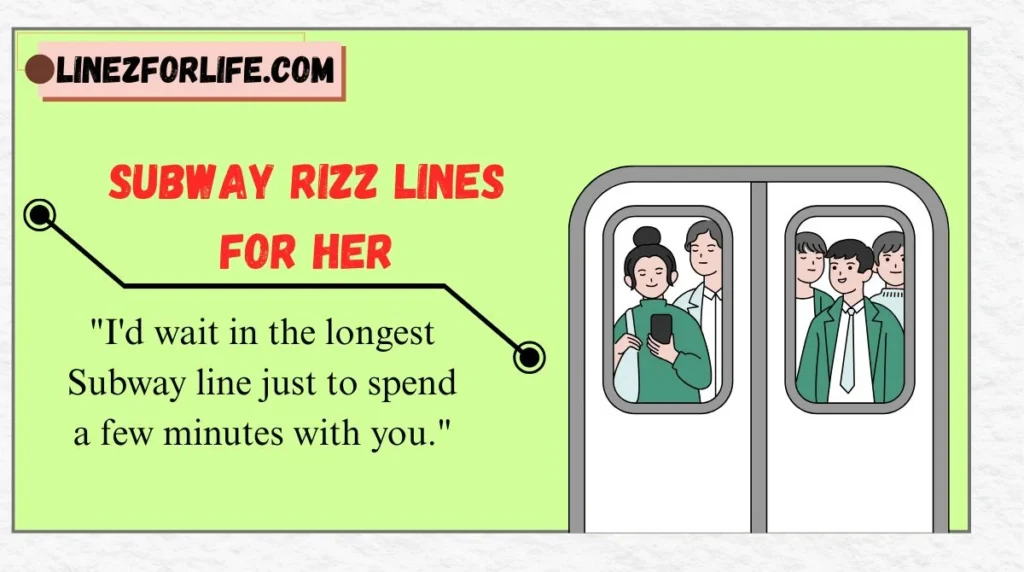 Subway Rizz Lines for Her