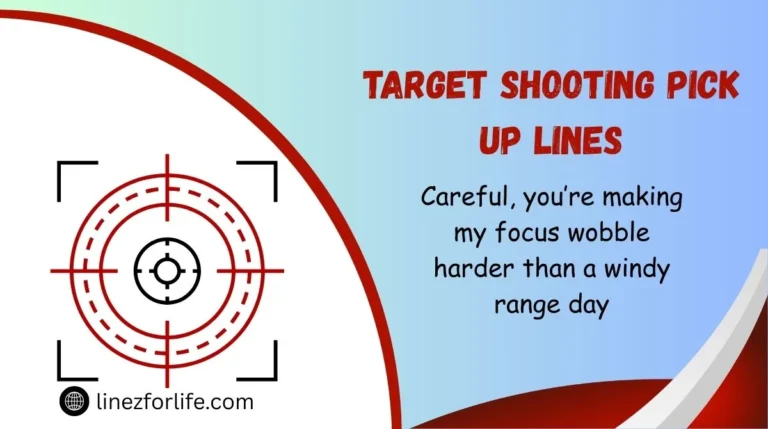Target Shooting Pick Up Lines