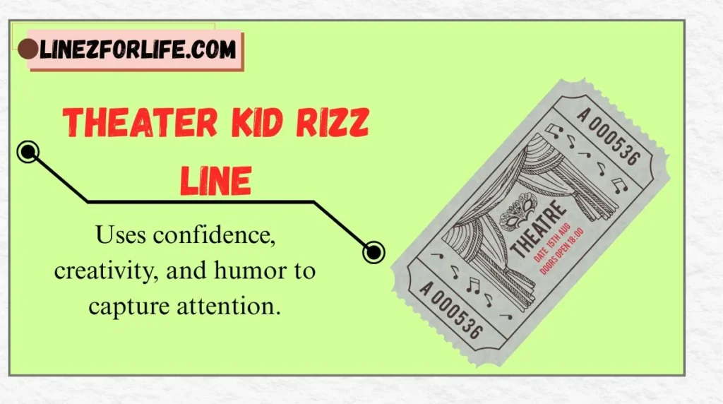Theater Kid Rizz Line