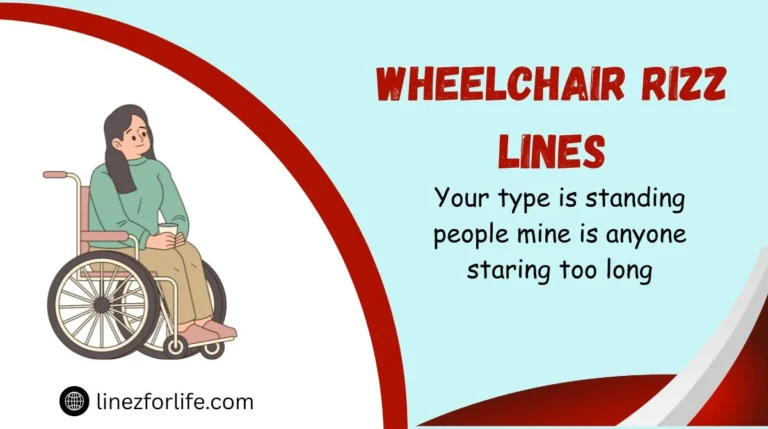 Wheelchair Rizz Lines