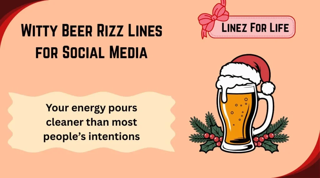 Witty Beer Rizz Lines for Social Media