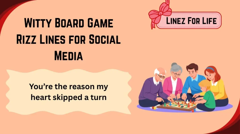 Witty Board Game Rizz Lines for Social Media